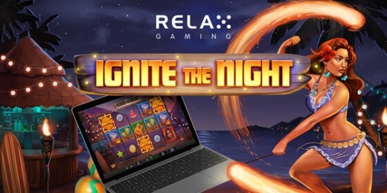 Ignite the Night with Relax Gaming